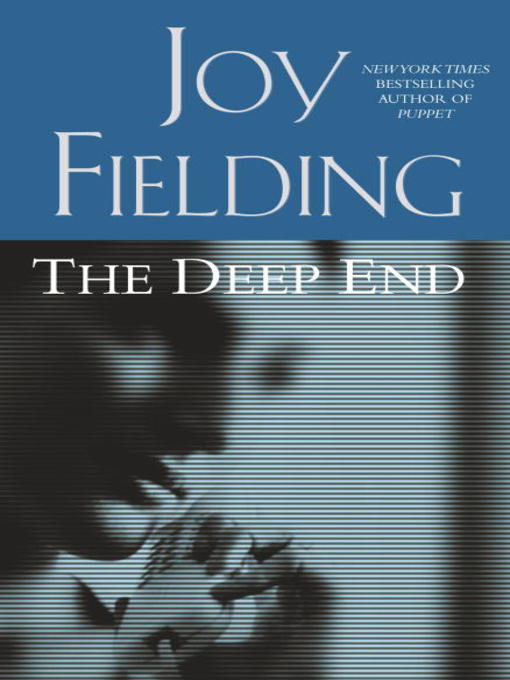 Title details for The Deep End by Joy Fielding - Available